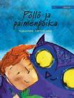 Pöllö ja paimenpoika: Finnish Edition of The Owl and the Shepherd Boy By Tuula Pere, Catty Flores (Illustrator) Cover Image