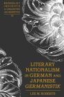 Literary Nationalism in German and Japanese «Germanistik» (Berkeley Insights in Linguistics and Semiotics #78) Cover Image