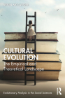 Cultural Evolution: The Empirical and Theoretical Landscape (Evolutionary Analysis in the Social Sciences) Cover Image