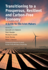 Transitioning to a Prosperous, Resilient and Carbon-Free Economy: A Guide for Decision-Makers Cover Image