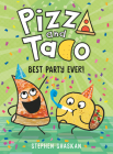 Pizza and Taco: Best Party Ever!: (A Graphic Novel) Cover Image