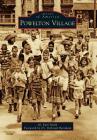 Powelton Village (Images of America) By M. Earl Smith, Deborah Burnham (Introduction by) Cover Image
