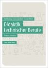 Didaktik Technischer Berufe: Band 2 - Praxis & Reflexion By Alexandra Bach, Daniel Pittich, Ralf Tenberg Cover Image