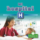Mi Hospital (My Local Hospital) By Alan Walker, Pablo de la Vega (Translator) Cover Image