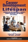 Career Development Across the Lifespan: Counseling for Community, Schools, Higher Education, and Beyond (2nd Edition) (Issues in Career Development) By Grafton Eliason (Editor), Mark Lepore (Editor), Jeff Samide (Editor) Cover Image