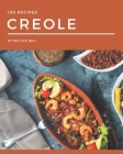 150 Creole Recipes: A Timeless Creole Cookbook By Brylee Bell Cover Image