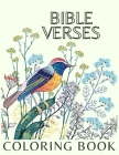 Bible Verses Coloring Book: For Adults & Teens Floral Illustrations For Strength and Encouragement By Elisabeth V. Lockwood Cover Image