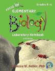 Focus On Elementary Biology Laboratory Notebook 3rd Edition By Rebecca W. Keller Cover Image