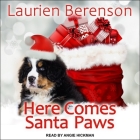 Here Comes Santa Paws By Laurien Berenson, Angie Hickman (Read by) Cover Image