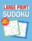Large Print Sudoku Easy Book 3: Puzzles For Beginners, Seniors, Kids and Adults By Yellow Turtle Press Cover Image