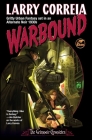 Warbound (Grimnoir Chronicles #3) By Larry Correia Cover Image