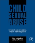 Child Sexual Abuse: Forensic Issues in Evidence, Impact, and Management Cover Image