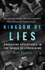 Kingdom of Lies: Unnerving Adventures in the World of Cybercrime Cover Image