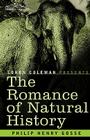 The Romance of Natural History By Philip Henry Gosse, Loren Coleman (Introduction by) Cover Image