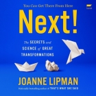 Next!: The Power of Reinvention in Life and Work By Joanne Lipman, Nan McNamara (Read by) Cover Image