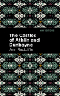 The Castles of Athlin and Dunbayne By Ann Ward Radcliffe, Mint Editions (Contribution by) Cover Image