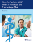 Thieme Test Prep for the Usmle(r) Medical Histology and Embryology Q&A By Manas Das Cover Image