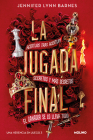 La jugada final / The Final Gambit (UNA HERENCIA EN JUEGO #3) By Jennifer Barnes Cover Image