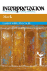 Mark (Interpretation: A Bible Commentary for Teaching & Preaching) Cover Image