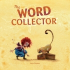 The Word Collector By Sonja Wimmer, Sonja Wimmer (Illustrator), Jon Brokenbrow (Translator) Cover Image