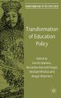 Transformation of Education Policy (Transformations of the State) By K. Martens (Editor), A. Nagel (Editor), M. Windzio (Editor) Cover Image
