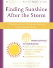 Finding Sunshine After the Storm: A Workbook for Children Healing from Sexual Abuse By Sharon A. McGee, Curtis Holmes Cover Image