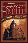 Free Indeed: Heroes of Black Christian History By Mark Sidwell Cover Image