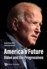 America's Future: Biden and the Progressives Cover Image