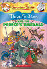 Thea Stilton and the Prince's Emerald (Geronimo Stilton: Thea Stilton #12) Cover Image