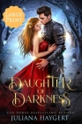 Daughter of Darkness [Large Print] By Juliana Haygert Cover Image