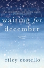 Waiting for December By Riley Costello Cover Image
