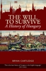 Will to Survive: A History of Hungary Cover Image