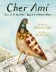 Cher Ami: Based on the World War I Legend of the Fearless Pigeon By Mélisande Potter, Giselle Potter (Illustrator) Cover Image
