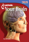 Look Inside: Your Brain (TIME FOR KIDS®: Informational Text) By Ben Williams Cover Image