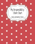 My Responsibility Chore Chart: Daily and Weekly Chores for Children By The Organized Momma Cover Image
