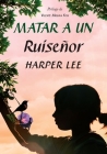 Matar a Un Ruiseñor By Harper Lee Cover Image