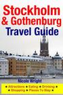 Stockholm & Gothenburg Travel Guide: Attractions, Eating, Drinking, Shopping & Places To Stay Cover Image
