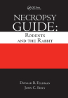 Necropsy Guide: Rodents and the Rabbit Cover Image