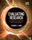 Evaluating Research: Methodology for People Who Need to Read Research By Francis C. Dane Cover Image