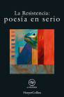 Poesía en serio (Serious poetry - Spanish Edition) By La Resistencia Cover Image