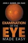 Examination of the Eye Made Easy Cover Image
