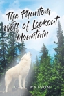 The Phantom Wolf of Lookout Mountain By Carl Watson Cover Image