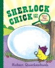 Sherlock Chick and the Giant Egg Mystery By Robert Quackenbush, Robert Quackenbush (Illustrator) Cover Image