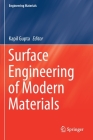 Surface Engineering of Modern Materials (Engineering Materials) Cover Image
