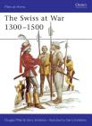 The Swiss at War 1300–1500 (Men-at-Arms #94) Cover Image
