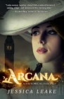 Arcana: A Novel of the Sylvani (Novels of the Sylvani) By Jessica Leake Cover Image