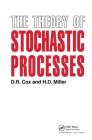 The Theory of Stochastic Processes By D. R. Cox, H. D. Miller Cover Image