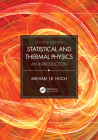 Statistical and Thermal Physics: An Introduction By Michael J. R. Hoch Cover Image