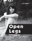 Open Legs: Erotische Fotografie Und Gewagte Aktfotos By Markus Bauer Cover Image