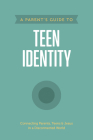 A Parent's Guide to Teen Identity By Axis Cover Image